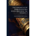 The Chronicles Of Rabbi Joseph Ben Joshua Ben Meir, The Sphardi, 2