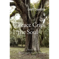 Peace Cries the Soul
