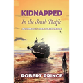 Kidnapped in the South Pacific: Australia's Own Slave Trade