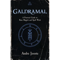 Galdramal: A Practical Guide to Rune Magick and Spell Work