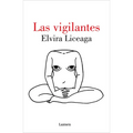 Las Vigilantes / The Vigilant