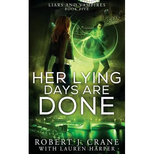 Her Lying Days Are Done