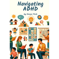 Navigating ADHD A Parent's Journey Through School Challenges