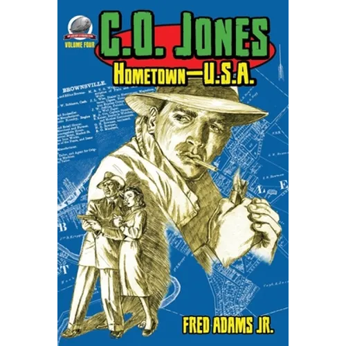 C.O. Jones: Hometown-U.S.A