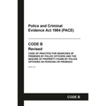 PACE Code B: Police and Criminal Evidence Act 1984 Codes of Practice