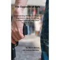 The Opposite of Safe: Understanding Mental and Physical Reactions to Mass Shootings, Criminal Violence, and Other Horrific Events