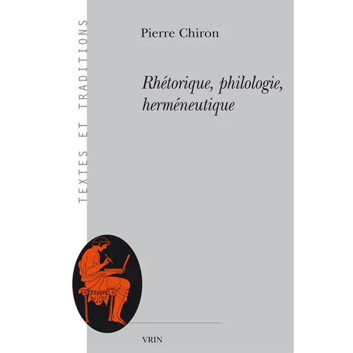 Rhetorique, Philologie, Hermeneutique