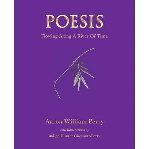 Poesis: Flowing Along a River of Time