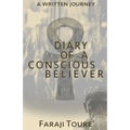 Diary of a Conscious Believer: A written Journey