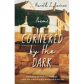 Cornered by the Dark: Poems