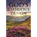God's Glorious Design: Experiencing the Beauty of God's Creation through Inspirational Verse