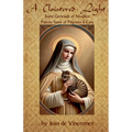 A Cloistered Light: Saint Gertrude of Nivelles, Patron Saint of Pilgrims & Cats