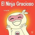 El Ninja Gracioso: Un libro infantil de adivinanzas y chistes toc toc