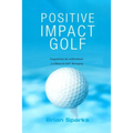 Positive Impact Golf: Eingearbeitet Die Weltberühmte "Dans du Golf" Bewegung
