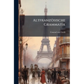 Altfranzösische Grammatik