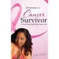 Chronicles of a Cancer Survivor: If I Only Knew Then What I Know Now