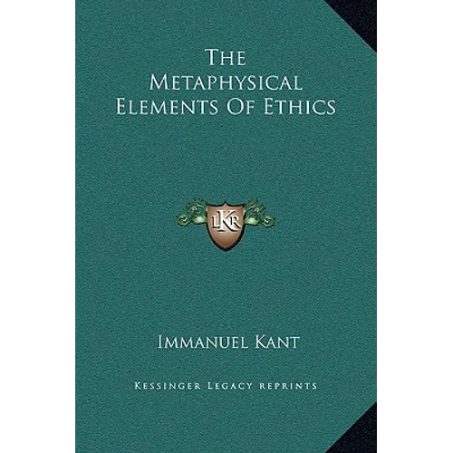 The Metaphysical Elements of Ethics