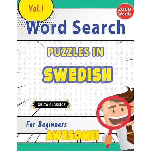Word Search Puzzles in Swedish for Beginners - Awesome! Vol.1 - Delta Classics