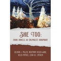 She Too: Four Voices in (Almost) Harmony: Four Voices