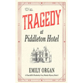 Tragedy at Piddleton Hotel