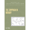 Campaign in Norway: History of the Second World War: United Kingdom Military Series: Official Campaign History