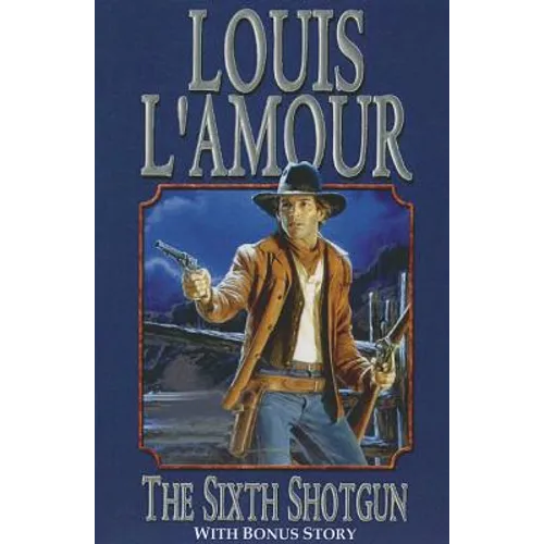 The Sixth Shotgun
