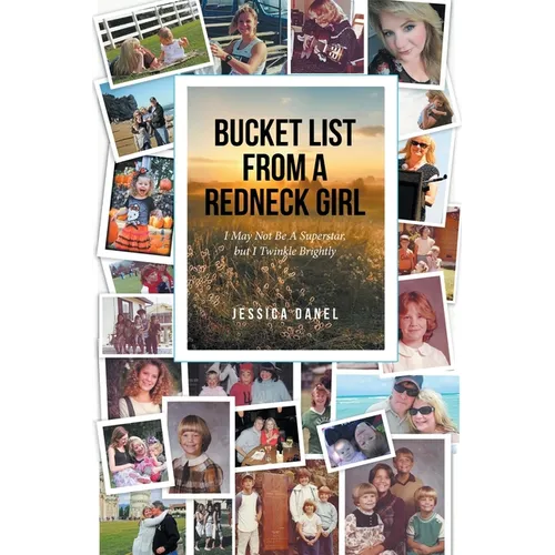 Bucket List from a Redneck Girl: I May Not Be A Superstar, but I Twinkle Brightly