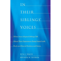 In Their Siblings' Voices: White Non-Adopted Siblings Talk about Their Experiences Being Raised with Black and Biracial Brothers and Sisters