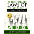 21 Irrefutable Laws of Networking: Let's Meet for Coffee - Workbook
