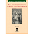 Essai de Poetique Historique Du Roman Au Dix-Huitieme Siecle