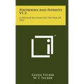 Poltroons And Patriots V1-2: A Popular Account Of The War Of 1812