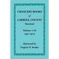 Chancery Books of Carroll County, Maryland, Volumes 1-20, 1837-1873