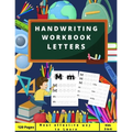 Handwriting Workbook LETTERS: Preschool, Kindergarten, Pre K writing paper with lines, suitable for kids ages 3 to 6, handwriting upper&lowercase tr
