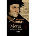Thomas Morus und seine Utopie