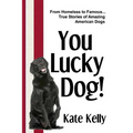 You Lucky Dog!