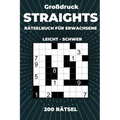 Großdruck Straights Rätselbuch für Erwachsene - 200 Rätsel Leicht bis Schwer: Str8ts Zahlenrätsel zum Ausfüllen mit Lösungen