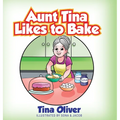Aunt Tina Likes to Bake