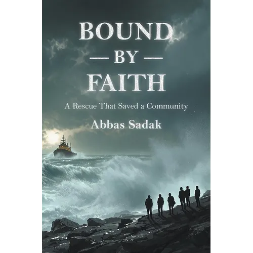 Bound by Faith A Rescue That Saved a Community