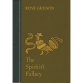 The Spiritist Fallacy