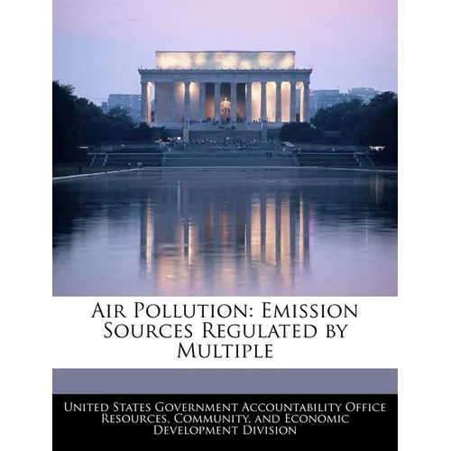 Air Pollution: Emission Sources Regulated by Multiple