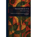 Socialism as It Is