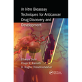 In Vitro Bioassay Techniques for Anticancer Drug Discovery and Development