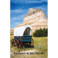 Wagon Train to Idaho: A Western Bounty Hunter, Romance, and Entrepreneur Series-Book 3