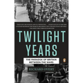 The Twilight Years: The Paradox of Britain Between the Wars