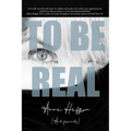 To Be Real