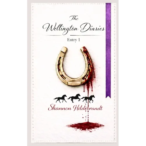 The Wellington Diaries Entry 1