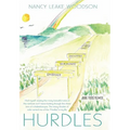 Hurdles: I Find Myself Viewing the Many Beautiful Colors in the Rainbow as If I Were Looking Through the Sheer Lens of a Kaleid