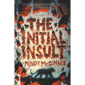 The Initial Insult