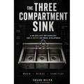 The Three Compartment Sink: A no-bullshit methodology for AI-native software development