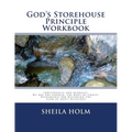 God's Storehouse Principle Workbook: Globally The Church, The Body of Christ, Restoring The Flow of God's Blessings